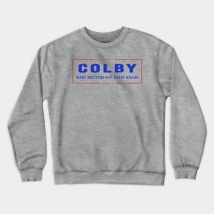 Colby Make Welterweight Great Again Crewneck Sweatshirt